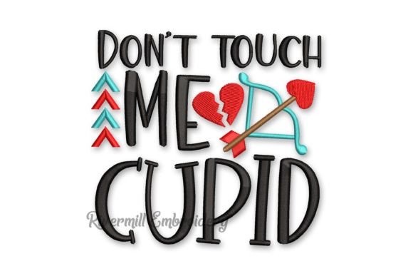 Don't Touch Me Cupid Embroidery Design